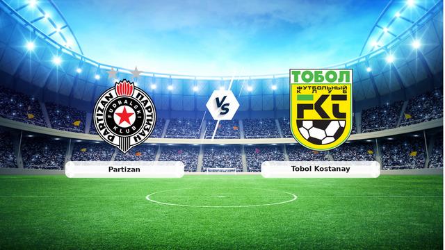 Partizan Tobol Kostanay maçı