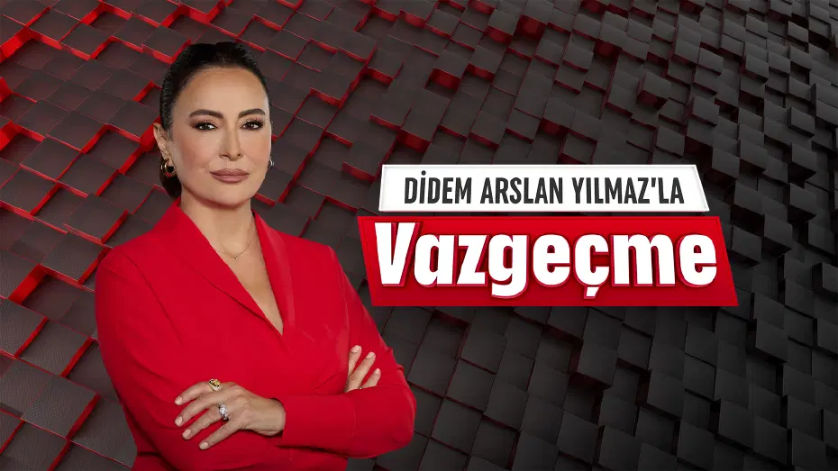 Didem Arslan Yılmaz'la Vazgeçme
