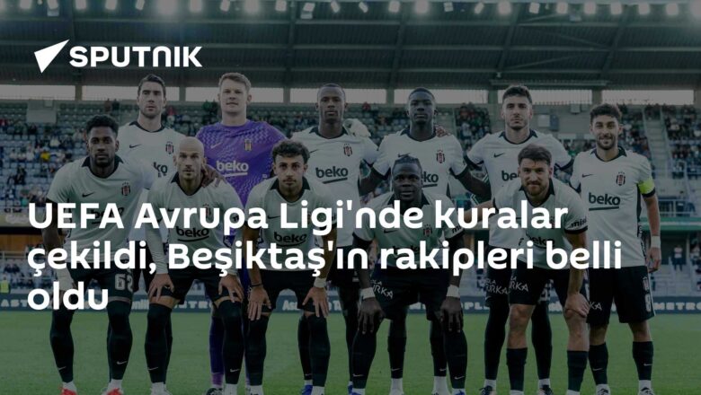 Beşiktaş'ın rakipleri